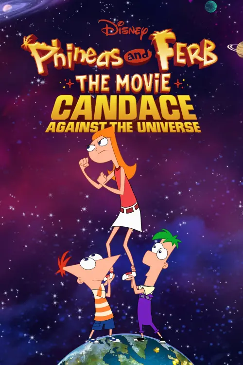 Постер к фильму "Финес и Ферб: Кэндис против Вселенной"