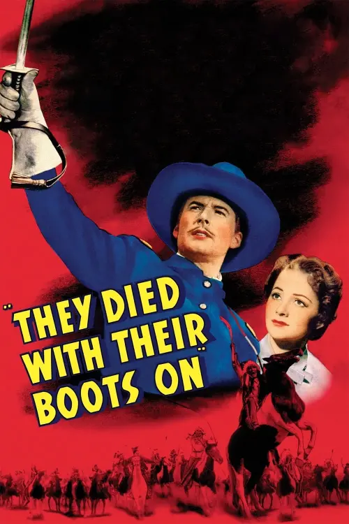Постер к фильму "They Died with Their Boots On"