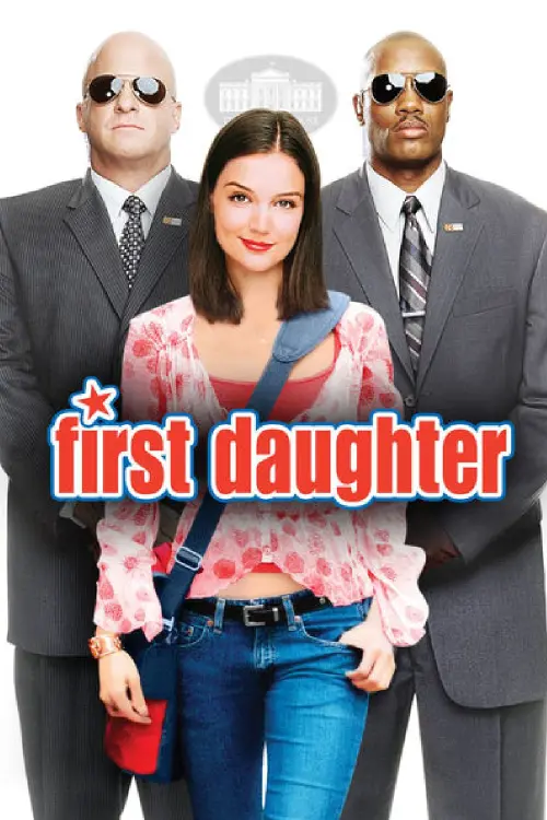 Постер к фильму "First Daughter 2004"