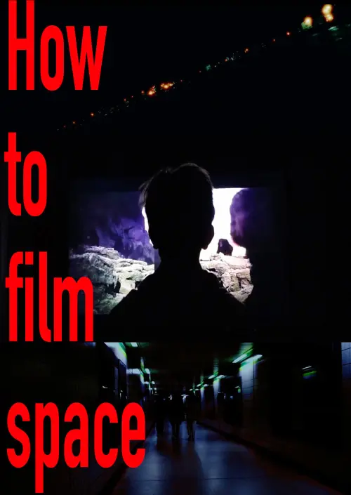 Постер к фильму "How to film Space"