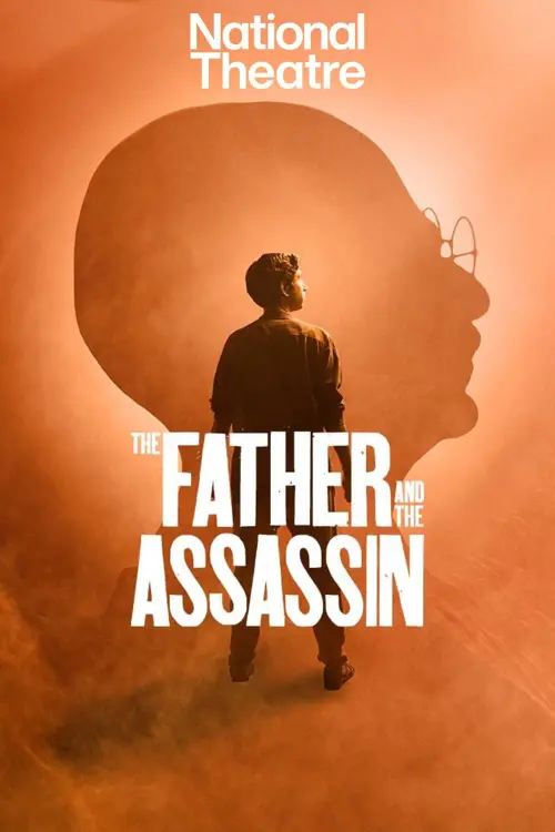 Постер к фильму "National Theatre at Home: The Father and the Assassin"