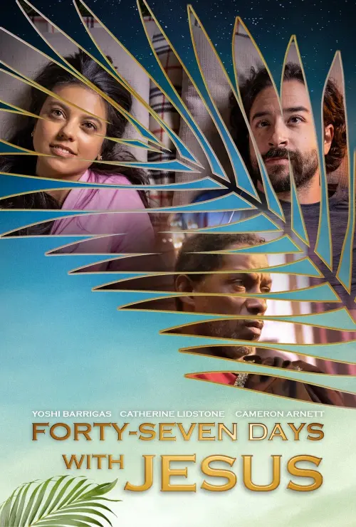 Постер к фильму "Forty-Seven Days with Jesus"