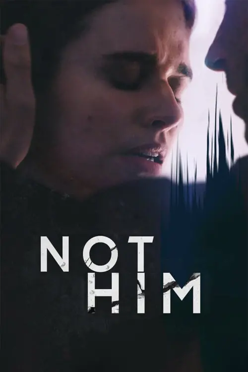 Постер к фильму "Not Him"