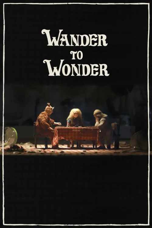 Постер к фильму "Wander to Wonder"