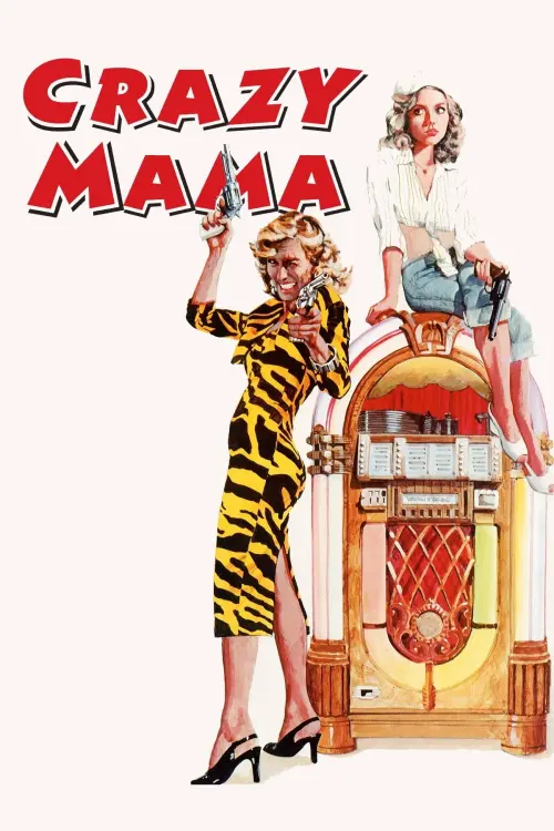 Постер к фильму "Crazy Mama"