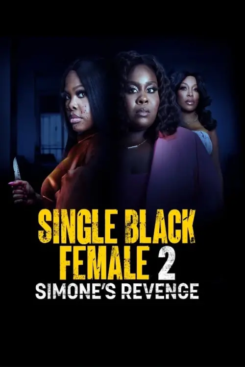 Постер к фильму "Single Black Female 2: Simone