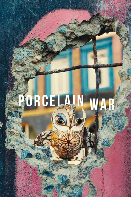 Постер к фильму "Porcelain War"