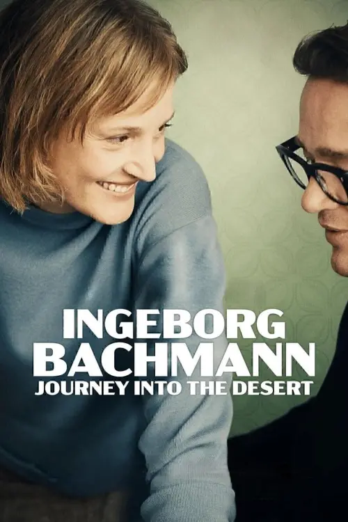 Постер к фильму "Ингеборг Бахман: Путешествие в пустыню"