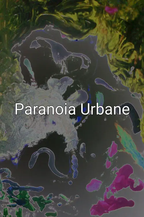 Постер к фильму "Urban Paranoia"