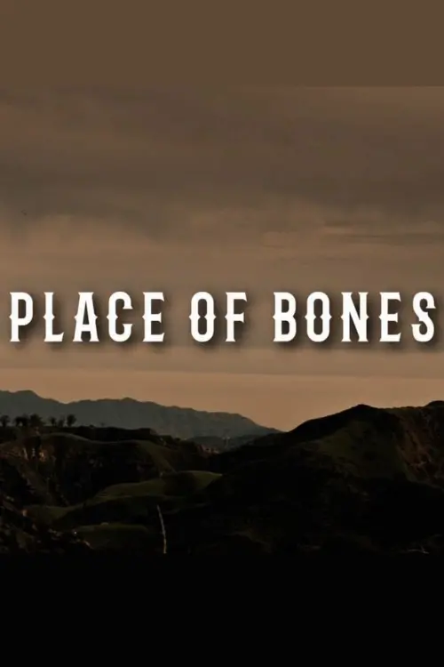 Постер к фильму "Place of Bones"