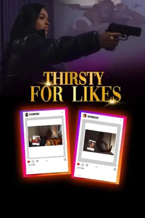 Постер к фильму "Thirsty for Likes"