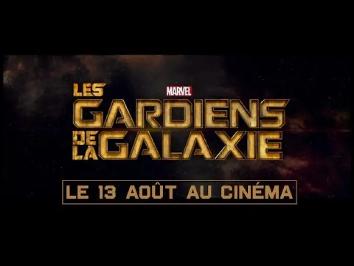 Видео к фильму Стражи Галактики | Les Gardiens de la Galaxie - Teaser VF