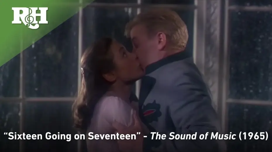 Видео к фильму Звуки музыки | Sixteen Going on Seventeen