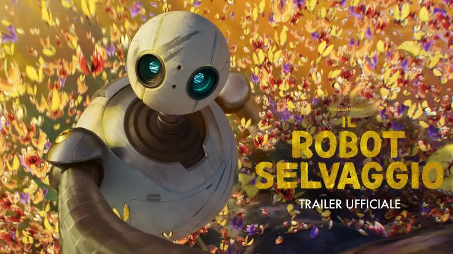 Видео к фильму Дикий робот | Il Robot Selvaggio | Trailer Ufficiale 2 (Universal Studios) - HD