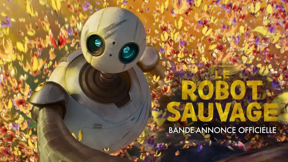 Видео к фильму Дикий робот | LE ROBOT SAUVAGE - Bande annonce 2 VF [Au cin&eacute;ma le 9 octobre]