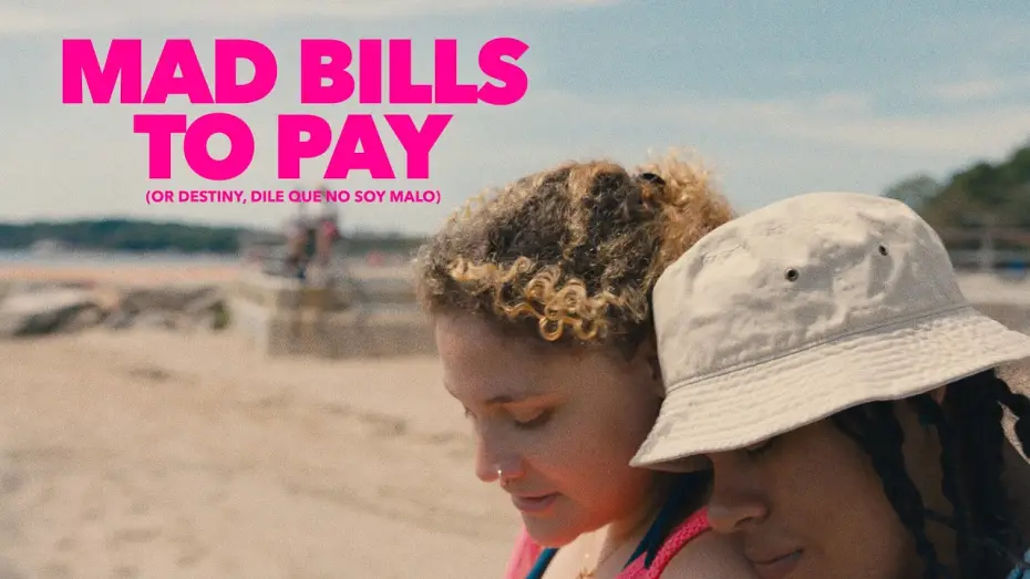 Видео к фильму Mad Bills to Pay (or Destiny, dile que no soy malo) | Official Trailer