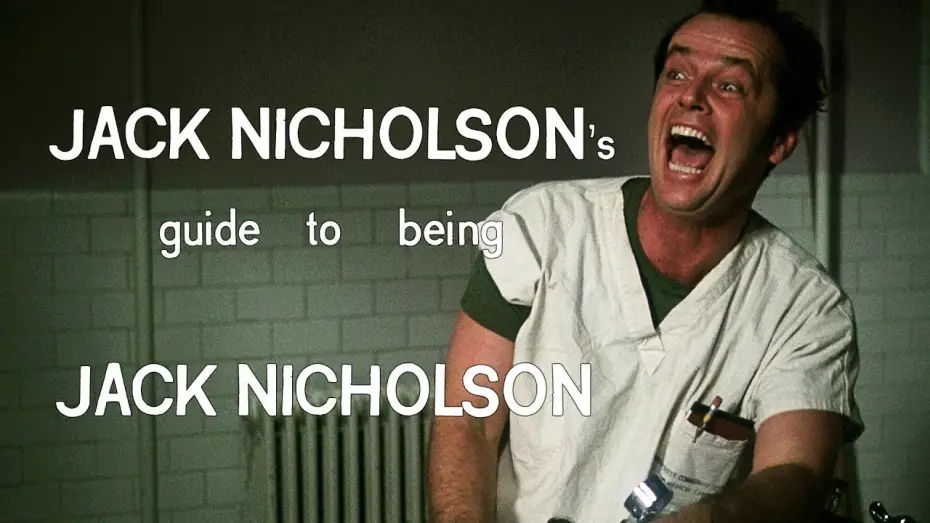 Видео к фильму Пролетая над гнездом кукушки | Jack Nicholson's guide to being Jack Nicholson