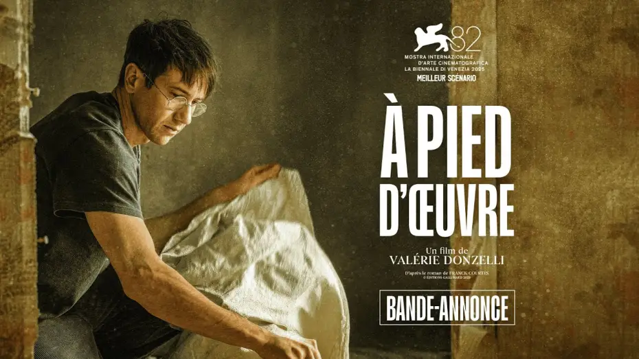 Видео к фильму &Agrave; pied d&rsquo;&oelig;uvre | &Agrave; PIED D'OEUVRE - Bande-annonce