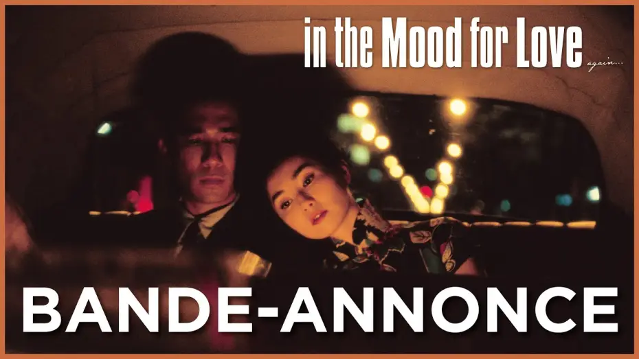Видео к фильму Любовное настроение | IN THE MOOD FOR LOVE - Bande Annonce [VOST]