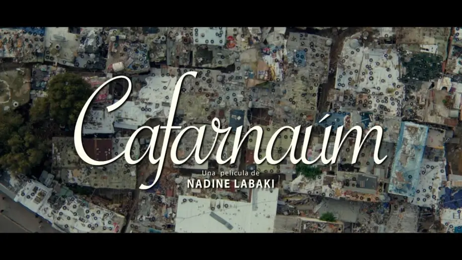 Видео к фильму Капернаум | CAFARNA&Uacute;M -Tr&aacute;iler