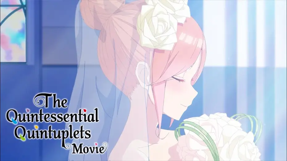 Видео к фильму Пять невест. Фильм | The Quintessential Quintuplets Movie | TRAILER OFFICIEL