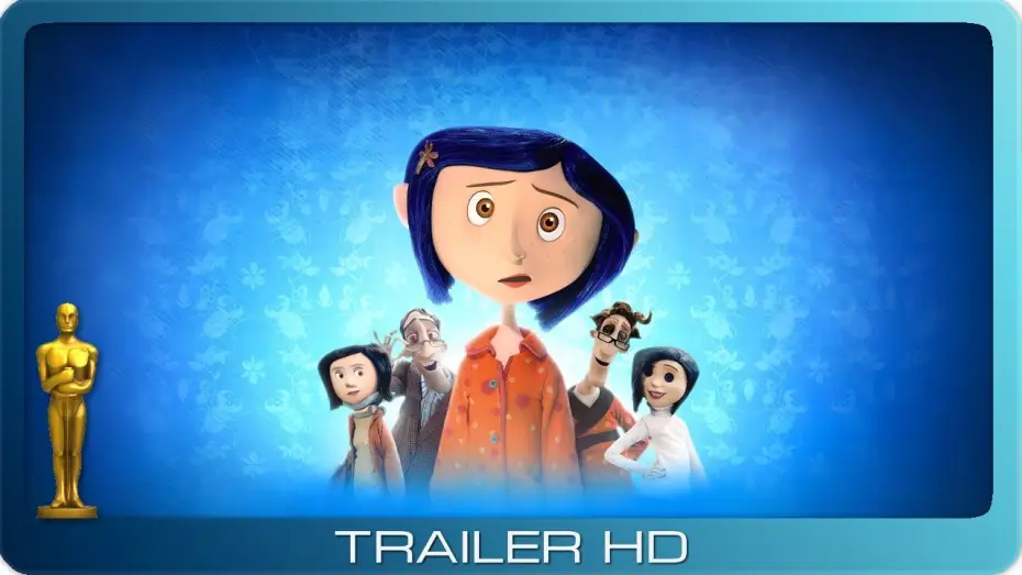 Видео к фильму Коралина в Стране Кошмаров | Coraline ≣ 2009 ≣ Trailer