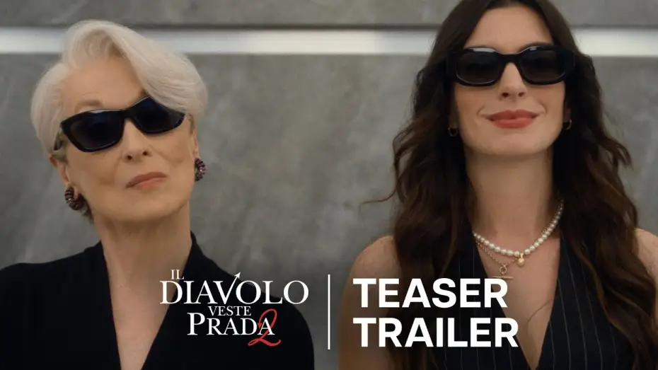 Видео к фильму Дьявол носит Prada 2 | Il Diavolo Veste Prada 2 | Teaser Trailer | Dal 29 Aprile al Cinema
