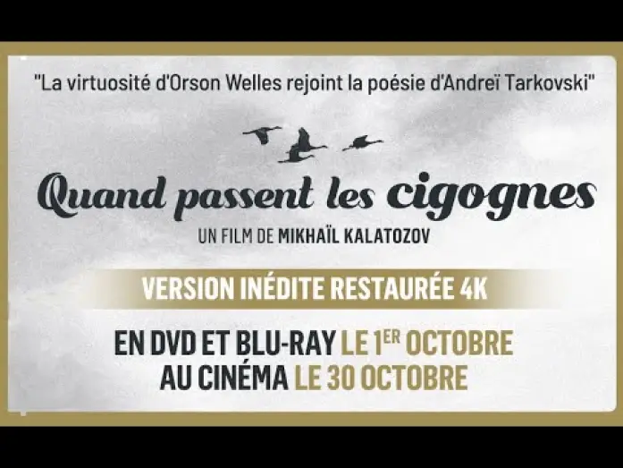 Видео к фильму Летят журавли | Quand passent les cigognes - Bande Annonce [VOST]