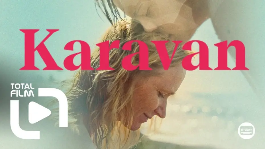 Видео к фильму Karavan | Karavan / Caravan (2025) CZ HD trailer /Cannes 2025 + ENG Sub./