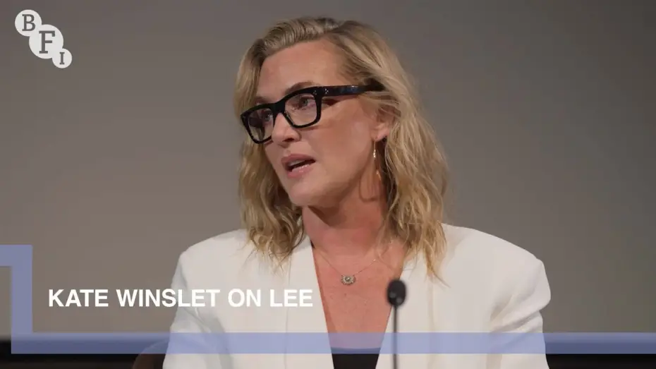 Видео к фильму Ли | Kate Winslet on Lee, a biopic of world war two journalist Lee Miller | BFI Q&A