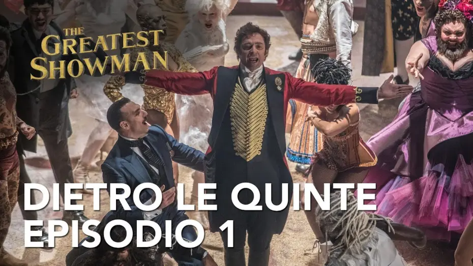 Видео к фильму Величайший шоумен | The Greatest Showman | Dietro le quinte - Episodio 1 Clip HD | 20th Century Fox 2017
