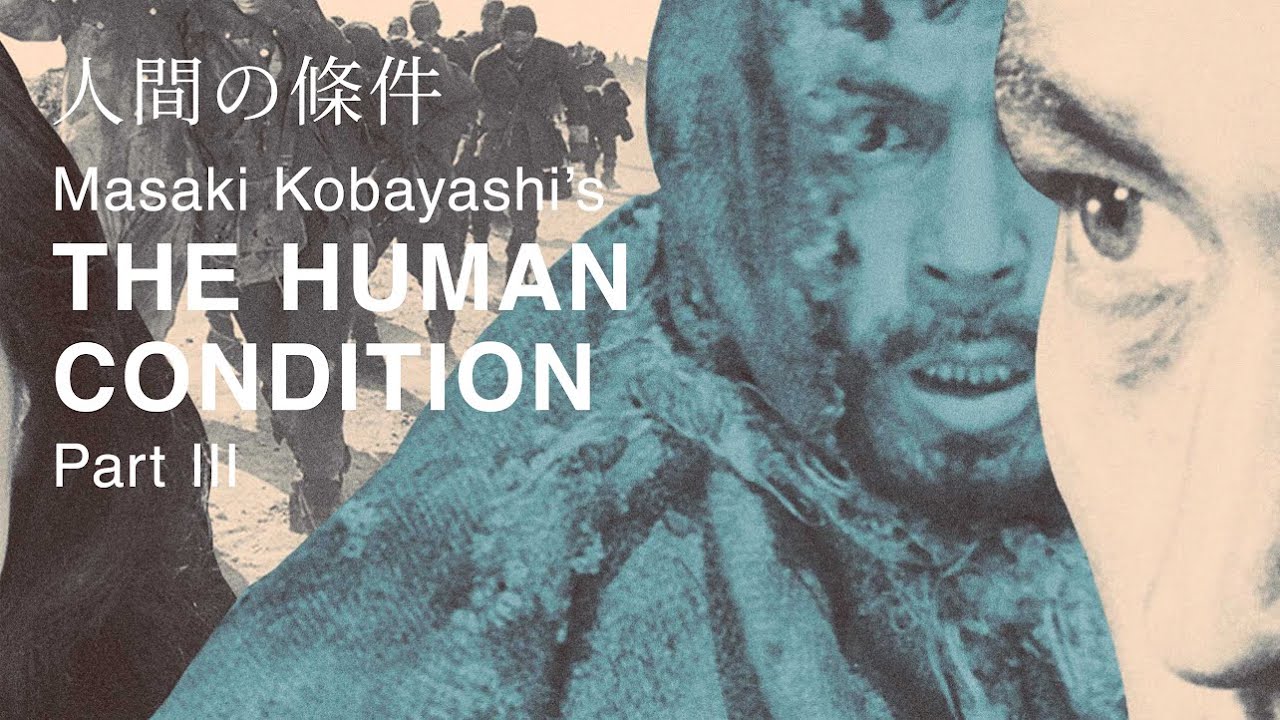 Видео к фильму Удел человеческий 3 | The Human Condition 3: A Soldier&rsquo;s Prayer Original Trailer (Masaki Kobayashi, 1961)