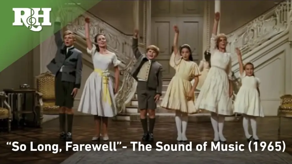 Видео к фильму Звуки музыки | So Long, Farewell