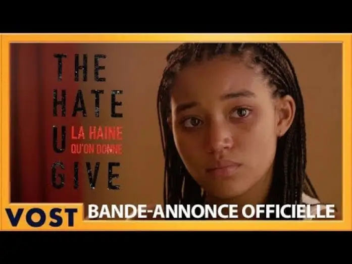 Видео к фильму Чужая ненависть | The Hate U Give - La haine qu'on donne - Bande Annonce VOST