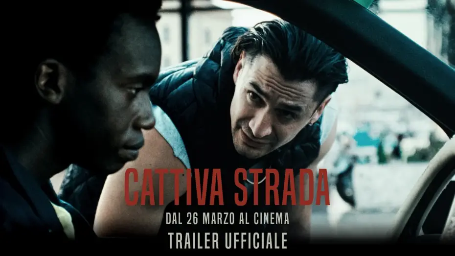 Видео к фильму Cattiva strada | Cattiva Strada | dal 26 marzo al cinema | trailer ufficiale
