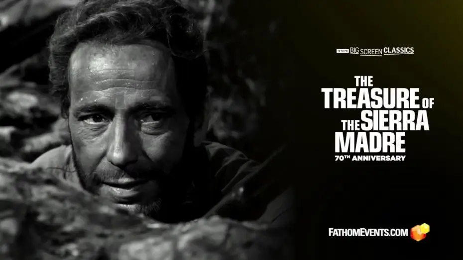 Видео к фильму Сокровища Сьерра Мадре | 70th Anniversary Spot