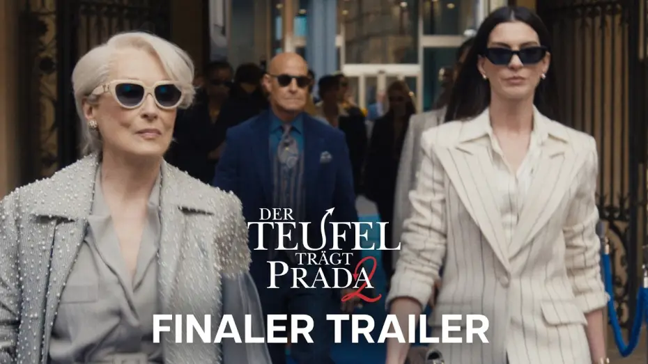 Видео к фильму Дьявол носит Prada 2 | Der Teufel Tr&auml;gt Prada 2 | Finaler Trailer | Ab 30. April im Kino