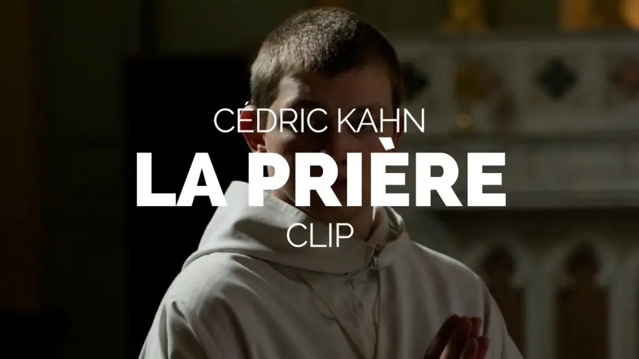 Видео к фильму Молитва | La Pri&egrave;re (The Prayer) -  C&eacute;dric Kahn Film Clip (Berlinale 2018)