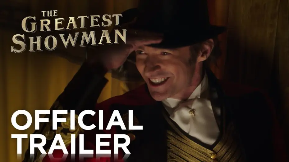 Видео к фильму Величайший шоумен | Official HD Trailer #1