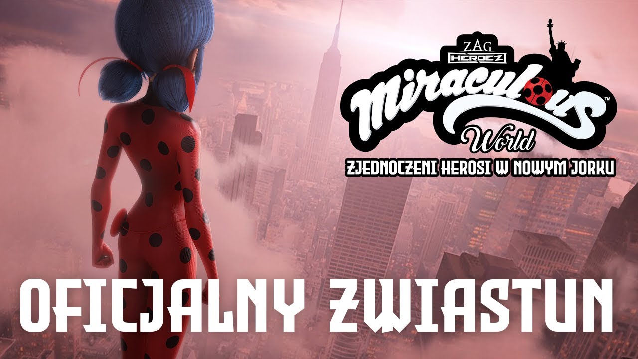 Видео к фильму Леди Баг и Супер-Кот: Нью-Йорк. Союз героев | Miraculous: Zjednoczeni Herosi w Nowym Jorku &ndash; Oficjalny zwiastun