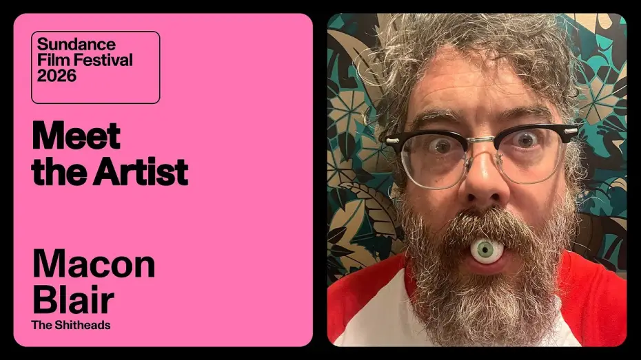 Видео к фильму Придурки | Meet the Artist 2026: Macon Blair on &ldquo;The Shitheads&rdquo;
