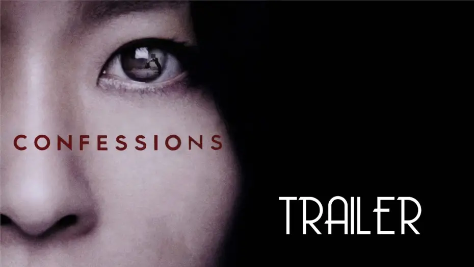 Видео к фильму Признания | Confessions (2010) Trailer Remastered HD