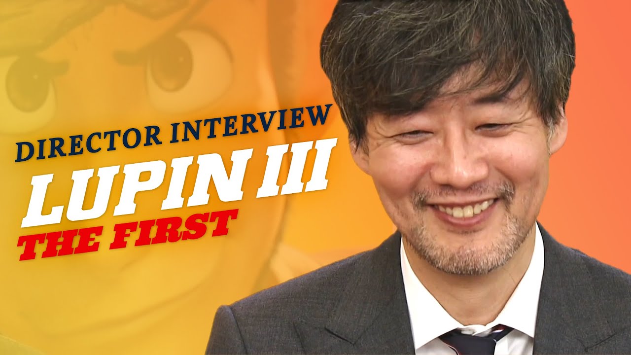 Видео к фильму Люпен III: Первый | Lupin III: The First | How Director Takashi Yamazaki Brought Lupin The 3rd to 3DCG