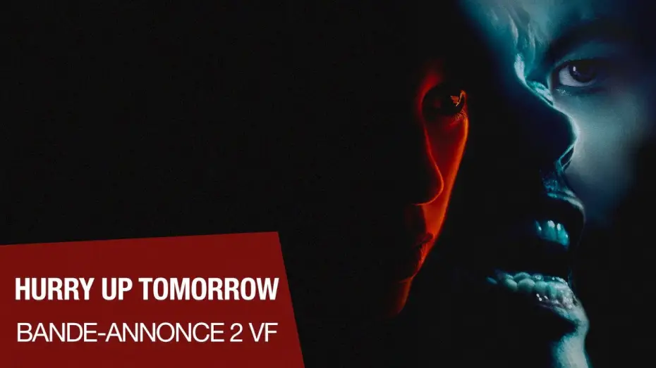 Видео к фильму Последнее завтра | HURRY UP TOMORROW - Bande-annonce n&deg;2 VF