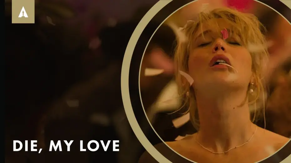 Видео к фильму Умри, моя любовь | Jennifer Lawrence on Losing Control of Reality in &lsquo;Die, My Love&rsquo;