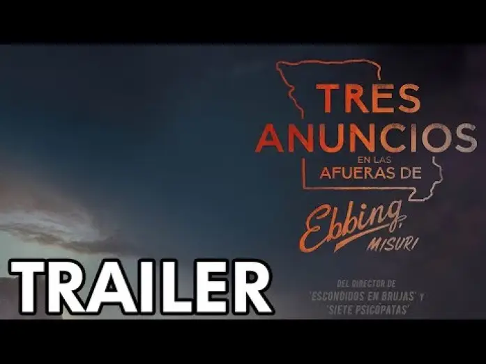 Видео к фильму Три билборда на границе Эббинга, Миссури | TRES ANUNCIOS EN LAS AFUERAS | Tr&aacute;iler | Ya en cines
