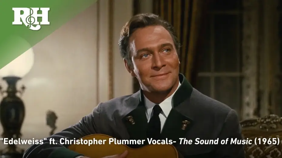 Видео к фильму Звуки музыки | "Edelweiss" ft. Christopher Plummer's Original Vocals