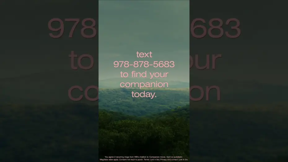 Видео к фильму Компаньон | Dating is hard. Find Your Companion is easy. Text (978) 878-5683 to Find Your Companion today.*