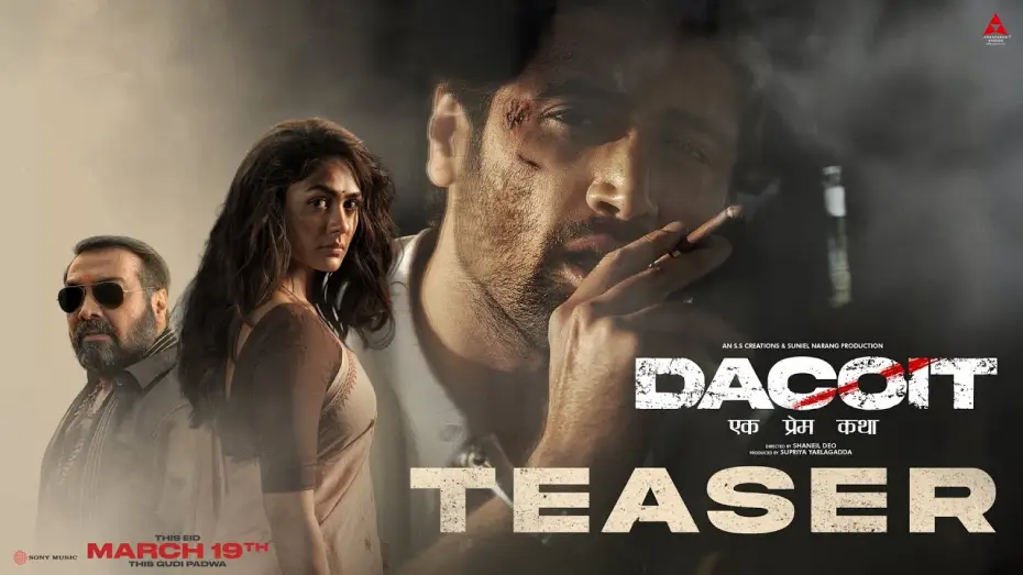 Видео к фильму Dacoit | Dacoit Teaser (Hindi) | Apr 10 In Theaters | Adivi Sesh | Mrunal Thakur | Anurag Kashyap | Shaneil
