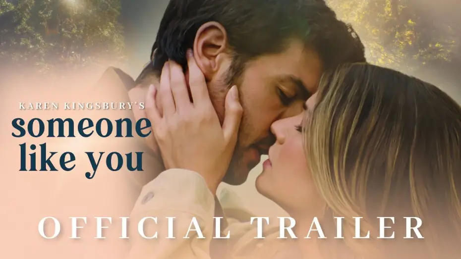 Видео к фильму Такая как ты | Someone Like You (2024) Official Trailer - Karen Kingsbury Productions